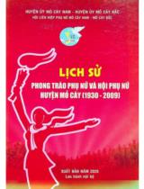 Lịch sử phong trào phụ nữ và Hội phụ nữ huyện Mỏ Cày (1930 - 2009) / Huyện ủy Mỏ Cày Nam - Huyện ủy Mỏ Cày Bắc. Hội Liên hiệp phụ nữ Mỏ Cày Nam - Mỏ Cày Bắc